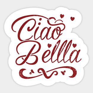 Ciao Bella Sticker